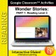 HIGH INTEREST READING Wonder Stories Level 3.1 Google Slides™ Distance Learning