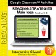 Google Classroom: Main Idea Reading Strategies (Rdg Lvl 3-5) Distance Learning
